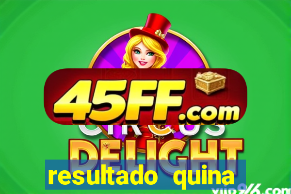 resultado quina giga bicho